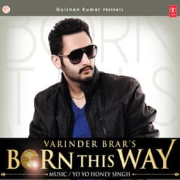 Born This Way - Varinder Brar