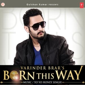 Born This Way - Varinder Brar