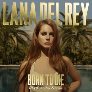 Born To Die – The Paradise Edition - Lana Del Rey