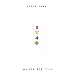 Too Low For Zero - Elton John