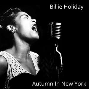 Autumn in New York - Billie Holiday