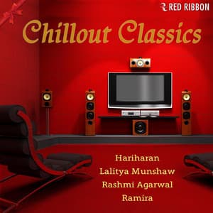 Chillout Classics - Hariharan
