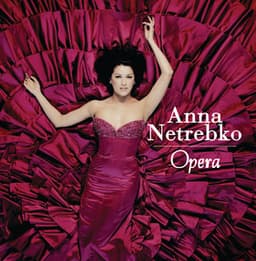 Opera - Anna Netrebko