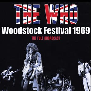 Woodstock Festival 1969 - The Who