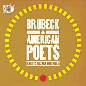 Brubeck & American Poets: Pacific Mozart Ensemble - Dave Brubeck