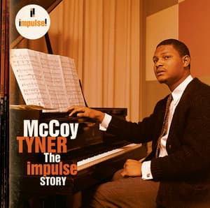 The Impulse Story - McCoy Tyner