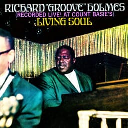 Living Soul - Richard "Groove" Holmes