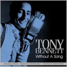 Without a Song - Tony Bennett