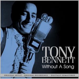 Without a Song - Tony Bennett