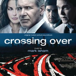 Crossing Over - Mark Isham