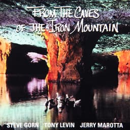 From the Caves of the Iron Mountain - Tony Levin