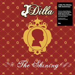 The Shining – the 10th Anniversary Collection - J Dilla