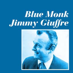 Blue Monk - Jimmy Giuffre