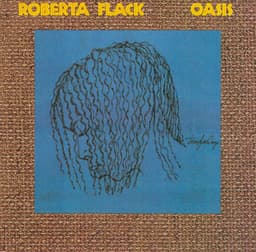 Oasis - Roberta Flack