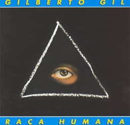 Raça humana - Gilberto Gil