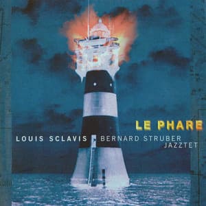 The Enja Heritage Collection: Le Phare - Louis Sclavis
