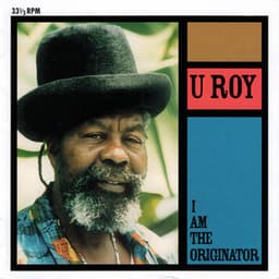 I Am the Originator - U-Roy