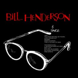 Bill Henderson Sings - Bill Henderson