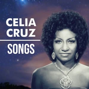 Songs - Celia Cruz
