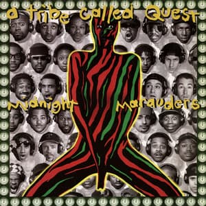 Midnight Marauders - A Tribe Called Quest