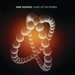 Music Of The Spheres - Mike Oldfield