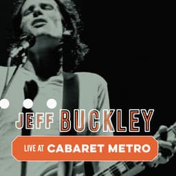 Cabaret Metro, Chicago, IL, May 13, 1995 - Jeff Buckley