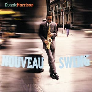 Nouveau Swing - Donald Harrison