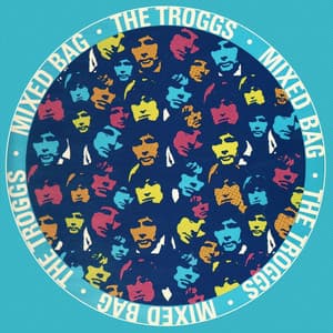 Mixed Bag - The Troggs