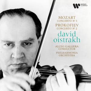 Mozart: Violin Concerto No. 3, K. 216 - Prokofiev: Violin Concerto No. 2, Op. 63 - David Oistrakh