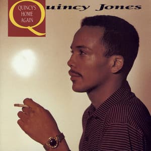 Quincy's Home Again - Quincy Jones