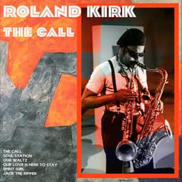 The Call - Rahsaan Roland Kirk