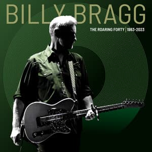 The Roaring Forty - Billy Bragg