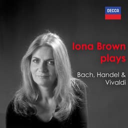 "Brown Plays" - Bach, Handel & Vivaldi - Iona Brown