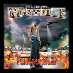Tha Block Is Hot - Lil Wayne