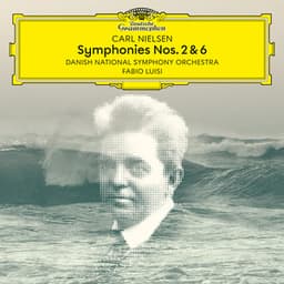 Nielsen: Symphonies Nos. 2 & 6 - Carl Nielsen