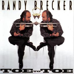 Toe to Toe - Randy Brecker