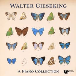 Walter Gieseking's Piano Collection - Walter Gieseking