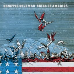 Skies Of America - Ornette Coleman