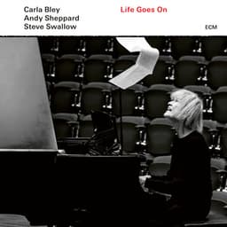 Life Goes On - Carla Bley