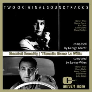 Two Original Soundtracks; 'Mental Cruelty ' & 'Témoin Dans La Ville' - Barney Wilen