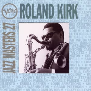 Verve Jazz Masters 27: Roland Kirk - Rahsaan Roland Kirk