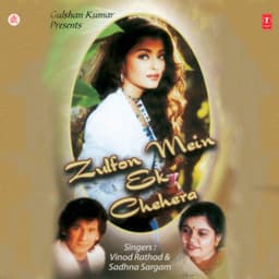 Zulfon Mein Ek Chehra - Sadhana Sargam