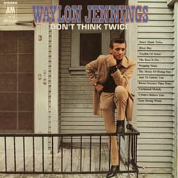 Don't Think Twice - Waylon Jennings