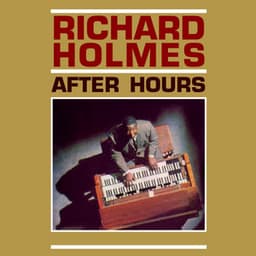 After Hours - Richard "Groove" Holmes