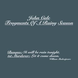 Fragments Of A Rainy Season - John Cale