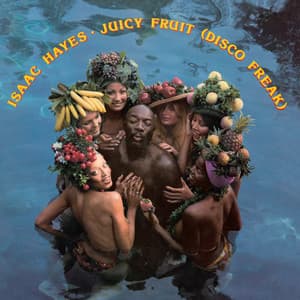 Juicy Fruit - Isaac Hayes