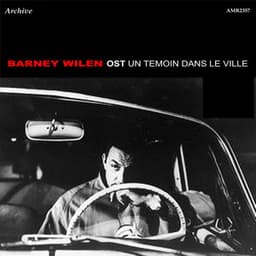 OST un Temoin dans le ville - Barney Wilen