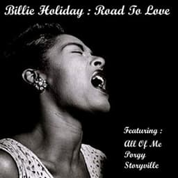 Road to Love - Billie Holiday