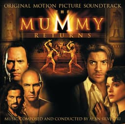 The Mummy Returns - Alan Silvestri