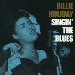 Singin' The Blues - Billie Holiday